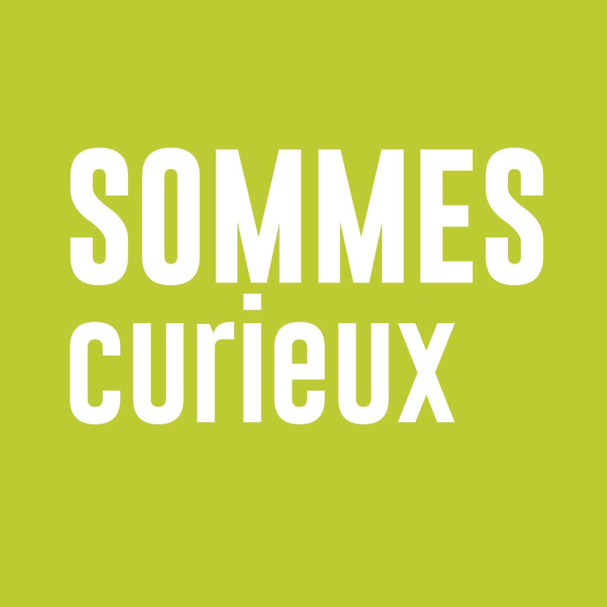 sommes CURIEUX